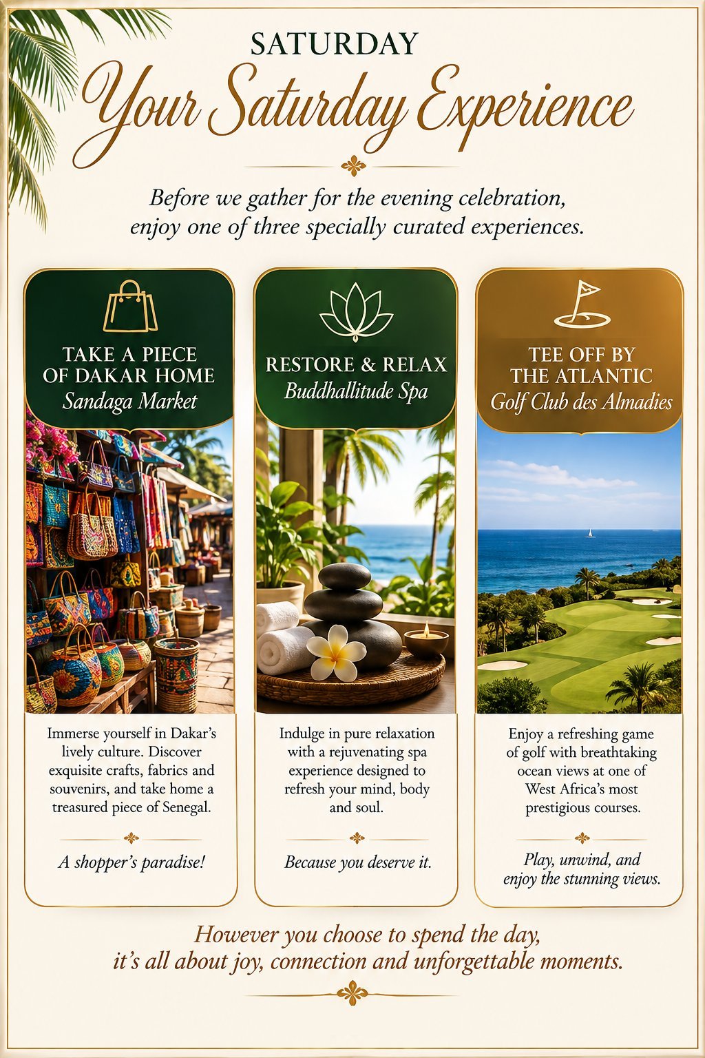 Saturday — Your Choice of Experience